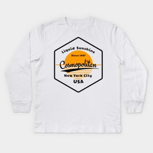 Cosmopolitan - Liquid sunshine since 1987 Kids Long Sleeve T-Shirt